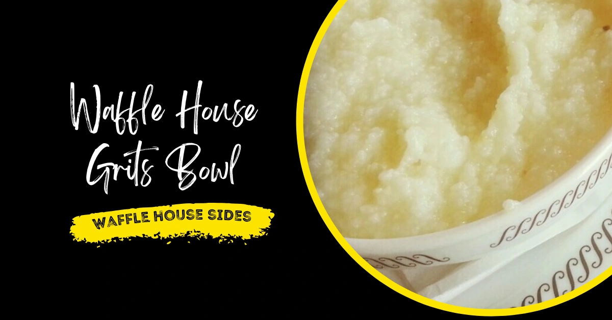 Waffle House Grits Bowl