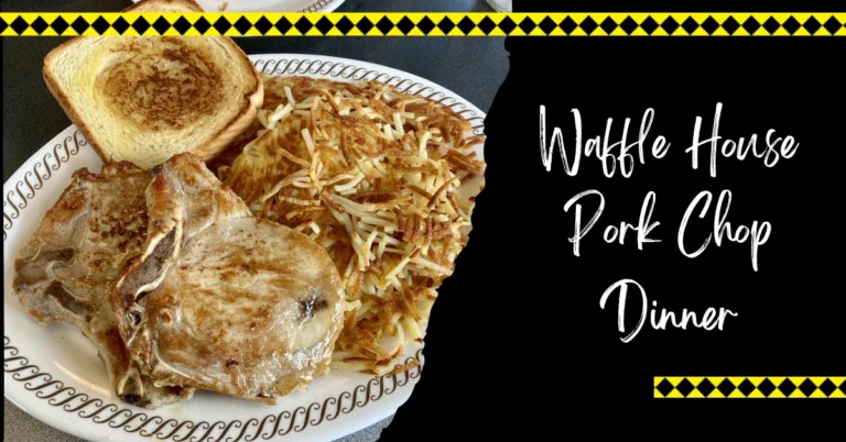 Waffle House Pork Chop Dinner