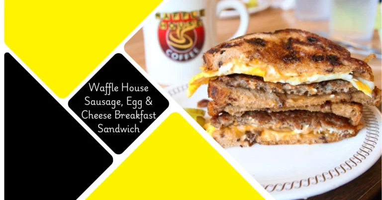 Waffle House Sausage, Egg & Cheese Breakfast Sandwich