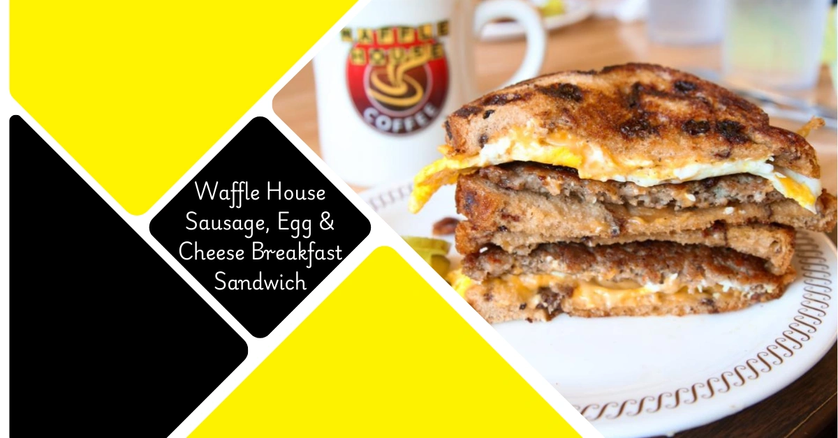 Waffle House Sausage, Egg & Cheese Breakfast Sandwich