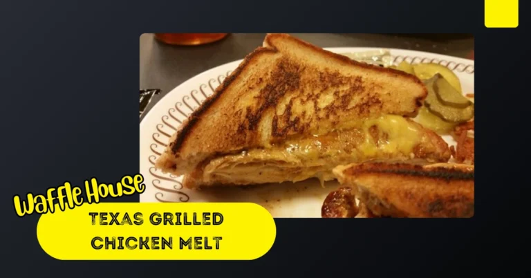Waffle House Texas Grilled Chicken Melt