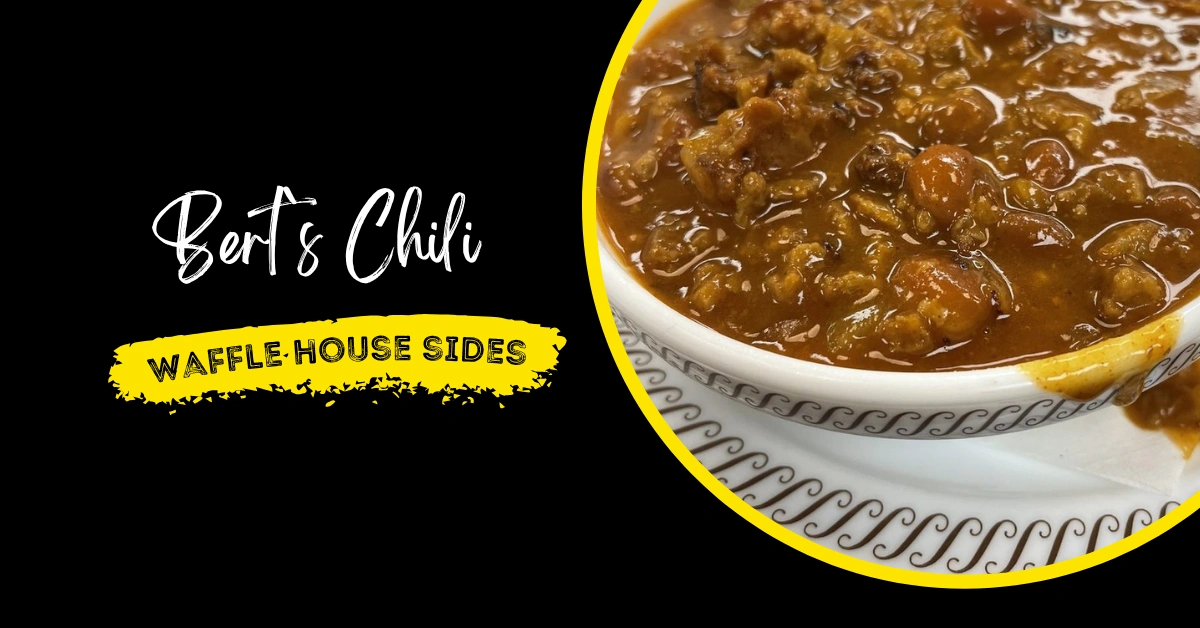 Waffle House Bert`s Chili™