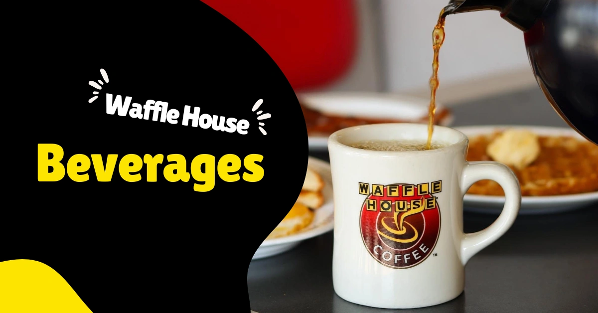 Waffle House Beverages